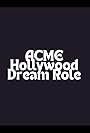 ACME Hollywood Dream Role (2011)