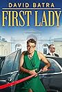 David Batra in David Batra - First Lady (2024)