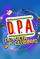 DPA 10 Anos - De Volta ao Clubinho