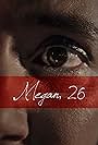 Megan, 26 (2019)