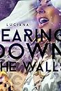 Luciana in Luciana: Tearing Down the Walls (2015)