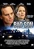 The Bad Son (TV Movie 2007) Poster