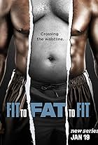 Fit to Fat to Fit (2016)