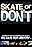 Skate or Don't