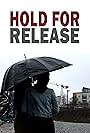 Hold for Release (2017)