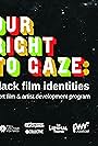 Our Right to Gaze: Black Film Identities (2021)