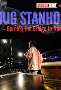 Primary photo for Doug Stanhope: Oslo - Burning the Bridge to Nowhere