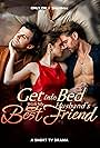 Get into Bed (with My Husband's Best Friend) (2025)