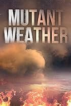 Mutant Weather (2019)