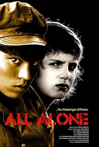 Primary photo for All Alone: The Messenger of Peace Primary photo for All Alone: The Messenger of Peace