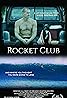 Rocket Club (2019) Poster