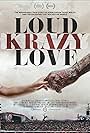 Loud Krazy Love (2018)