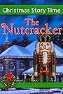 Christmas Story Time: The Nutcracker (2021)