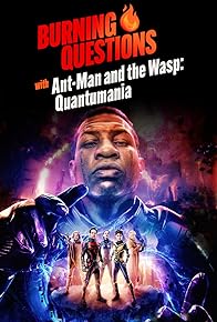 Primary photo for Burning Questions With 'Ant-Man and the Wasp: Quantumania' Primary photo for Burning Questions With 'Ant-Man and the Wasp: Quantumania'