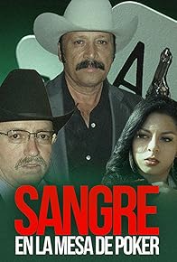 Primary photo for Sangre En La Mesa Del Poker Primary photo for Sangre En La Mesa Del Poker