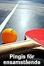 Ping Pong for Singles (2010)