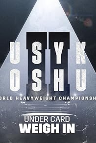 Primary photo for Oleksandr Usyk vs. Anthony Joshua II: Undercard Weigh-In Primary photo for Oleksandr Usyk vs. Anthony Joshua II: Undercard Weigh-In