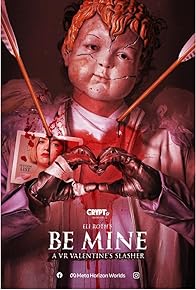 Primary photo for Eli Roth's Be Mine: A VR Valentine's Slasher