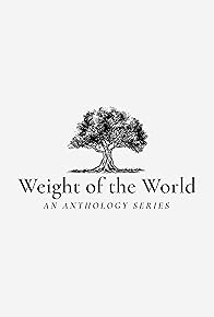 Primary photo for Weight of the World