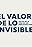 El valor de lo invisible