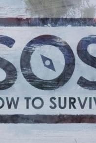 Primary photo for SOS: How to Survive