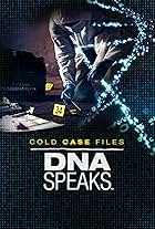 Cold Case Files: DNA Speaks