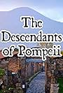 The Descendants of Pompeii (2020)