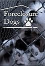 Foreclosure Dogs