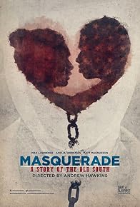 Primary photo for Masquerade, a Story of the Old South
