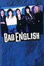 Jonathan Cain, Neal Schon, John Waite, Deen Castronovo, Ricky Phillips, and Bad English in Bad English (1990)