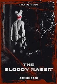 Primary photo for The Bloody Rabbit