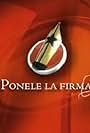 Ponele la firma (2007)