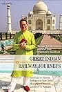 Michael Portillo in Great Indian Railway Journeys (2018)