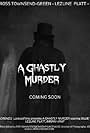 A Ghastly Murder (2022)