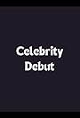 Celebrity Debut (2006)