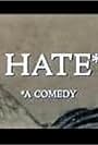 Hate* (*a comedy) (1999)