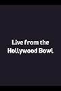 Live from the Hollywood Bowl (1999)