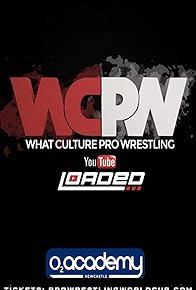 Primary photo for What Culture Pro Wrestling Primary photo for What Culture Pro Wrestling