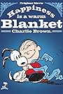 Happiness Is a Warm Blanket Charlie Brown (2011)