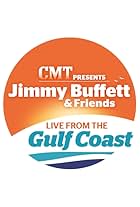 Jimmy Buffett & Friends: Live from the Gulf Coast (2010)