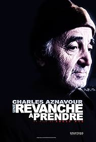 Charles Aznavour in Une revanche à prendre (2023)