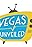 Vegas Unveiled