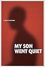 My Son Went Quiet (2024)