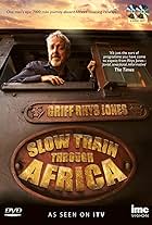 Griff Rhys Jones in Slow Train Through Africa (2015)