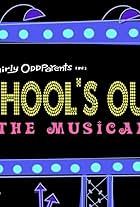 School's Out! The Musical (2003)