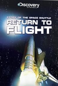 Primary photo for Return to Flight: Fixing the Space Shuttle