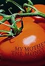 My Mother the Monster (2018)