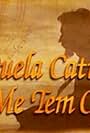 Aquela Cativa Que Me Tem Cativo (1995)