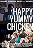 Happy Yummy Chicken (2016) Poster