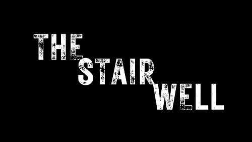 THE STAIRWELL